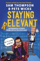 Staying Relevant: The Book 1408734745 Book Cover