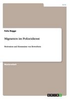 Migranten im Polizeidienst: Motivation und Hemmnisse von Bewerbern 3656445168 Book Cover