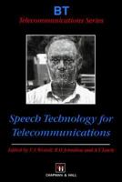 Speech Technology for Telecommunications (BT Telecommunications Series)