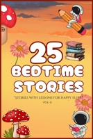 25 Bedtime Stories: Stories with lessons for happy sleep - Vol-II B0FVV1KPS6 Book Cover