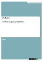 Die Soziologie des Symbols 365653909X Book Cover