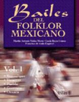 Bailes del folklor mexicano / Mexican Folk Dances: Metodologia de la ensenanza mediante el sistema ACADEDA / Teaching Methodology through the system ACADEDA 9682458226 Book Cover