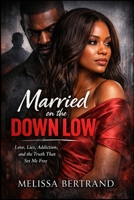 Married on the Downlow B0GZ4WZJPH Book Cover
