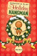 Scratch & Play: Holiday Hangman 1402794479 Book Cover