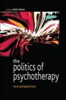 The Politics of Psychotherapy 0335216536 Book Cover