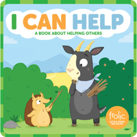 I Can Help: A Book about Helping Others 1506417841 Book Cover