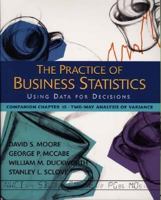 The Practice of Business Statistics Companion Chapter 15: Two-Way Analysis of Variance 0716796244 Book Cover