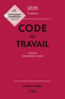 Code du travail 2025, annoté, commenté en ligne. 89e éd. 2247237061 Book Cover