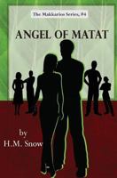 Makkarios: Angel of Matat 150259143X Book Cover