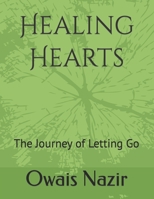 Healing Hearts: The Journey of Letting Go B0CDN7NFMR Book Cover