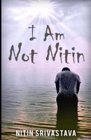 I Am Not Nitin 9355591721 Book Cover