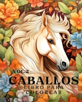 Libro para colorear de caballos vol.2: 50 hermosos retratos de caballos, relájate y encuentra tus verdaderos colores (Spanish Edition) B0CNSMRD22 Book Cover