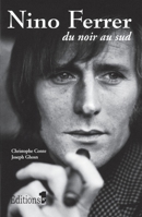 Nino Ferrer: du noir au sud (French Edition) 2846121893 Book Cover