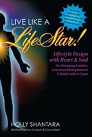 Live Like A Life Star 1626207569 Book Cover