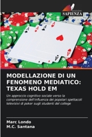 Modellazione Di Un Fenomeno Mediatico: Texas Hold Em 6203729248 Book Cover