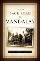 On the Back Road to Mandalay 1600347355 Book Cover