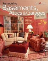 Remodeling Basements, Attics & Garages 1580110312 Book Cover