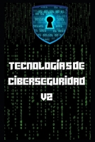 Tecnologías de ciberseguridad v2 (Spanish Edition) B0DQTQF5D6 Book Cover