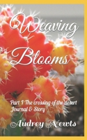 Weaving Blooms: Part I The crossing of the desert B0CN5NBY29 Book Cover