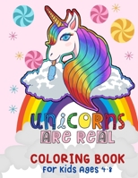 Unicorn Are Real Coloring Book for Kids: Great Gift for Boys & Girls, Ages 4-8 I 50 Cute Unique Coloring Pages B08QFF2PLX Book Cover