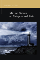 Michael Osborn on Metaphor and Style 1611862876 Book Cover