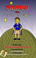 Nando The Healthy Hero vs. The Quesadilla Crooks 0985723408 Book Cover