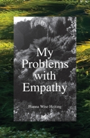 My Problems with Empathy 099062661X Book Cover