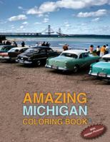 Amazing Michigan Coloring Book: A Michigan Coloring Book 0615371035 Book Cover