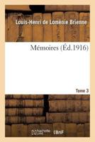 Memoires. Tome 3 2019921367 Book Cover