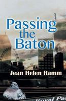 Passing the Baton 1785077651 Book Cover