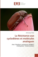 La Résistance aux cyclodiènes et molécules analogues 6138404173 Book Cover