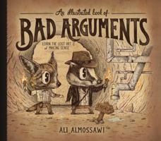 An Illustrated Book of Bad Arguments 1615192255 Book Cover