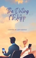 The Dating (Tr)App 9083553264 Book Cover