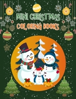 Mini Christmas Coloring Books: Christmas Coloring Books For Adults, Mini Christmas Coloring Books. 50 Page 8.5x 11 1708427287 Book Cover