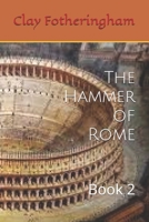 The Hammer of Rome: Book 2 B0F6W92GLR Book Cover