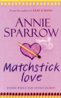 Matchstick Love 068402876X Book Cover