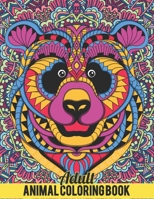 Adult Animal Coloring Book: An Adult Coloring Book With Pet Dogs, Horses, Lions, Koalas, Cats, Foxes, Elephants and More Animals B08NWWKH3K Book Cover