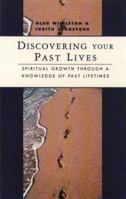 Discovering Your Past Lives: Spiritual Growth Through a Knowledge of Past Lifetimes 0850307295 Book Cover