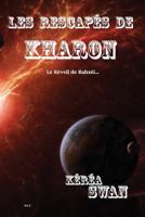 Les Rescapés de Kharon - II: Le Réveil de Rahxéi 1983634530 Book Cover
