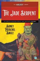 The Jade Serpent: The Complete Chinatown Cases of Jimmy Wentworth, Volume 2 (Argosy Library) 161827810X Book Cover