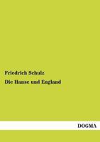 Die Hanse Und England 3954540916 Book Cover