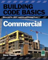 Building Code Basics: Commercial; Based on the International Building Code 1133283357 Book Cover