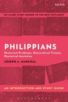 Philippians: An Introduction and Study Guide: Historical Problems, Hierarchical Visions, Hysterical Anxieties 1350008753 Book Cover