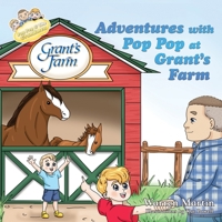 Adventures with Pop Pop at Grant’s Farm 1955129037 Book Cover