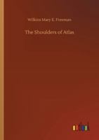 The Shoulders of Atlas 3752310596 Book Cover