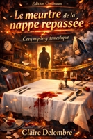 Le meurtre de la nappe repassée B0FG2YKXGG Book Cover