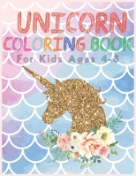 Unicorn coloring book for kids ages 4-8: A amazing cute Coloring Book with Magical Unicorns for kids . B084DG78R3 Book Cover