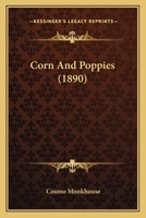 Corn and Poppies 1021973912 Book Cover