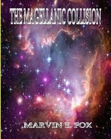 The Magellanic Collision 0989690539 Book Cover