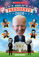 Scholastic Book of Presidents 2020 1338608843 Book Cover